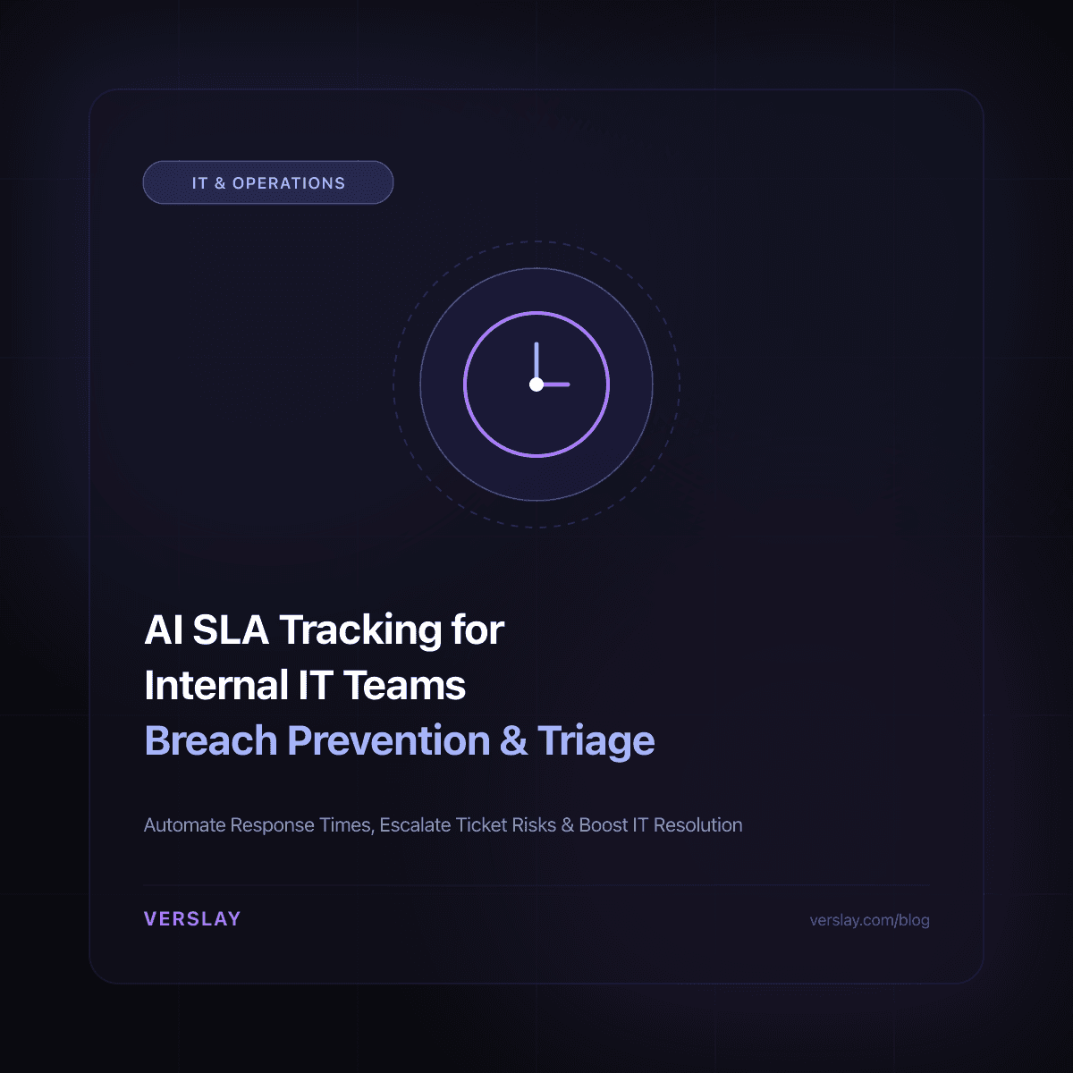 AI SLA Tracking for Internal IT Teams: Automating Ticket Breach Prevention and Service Delivery