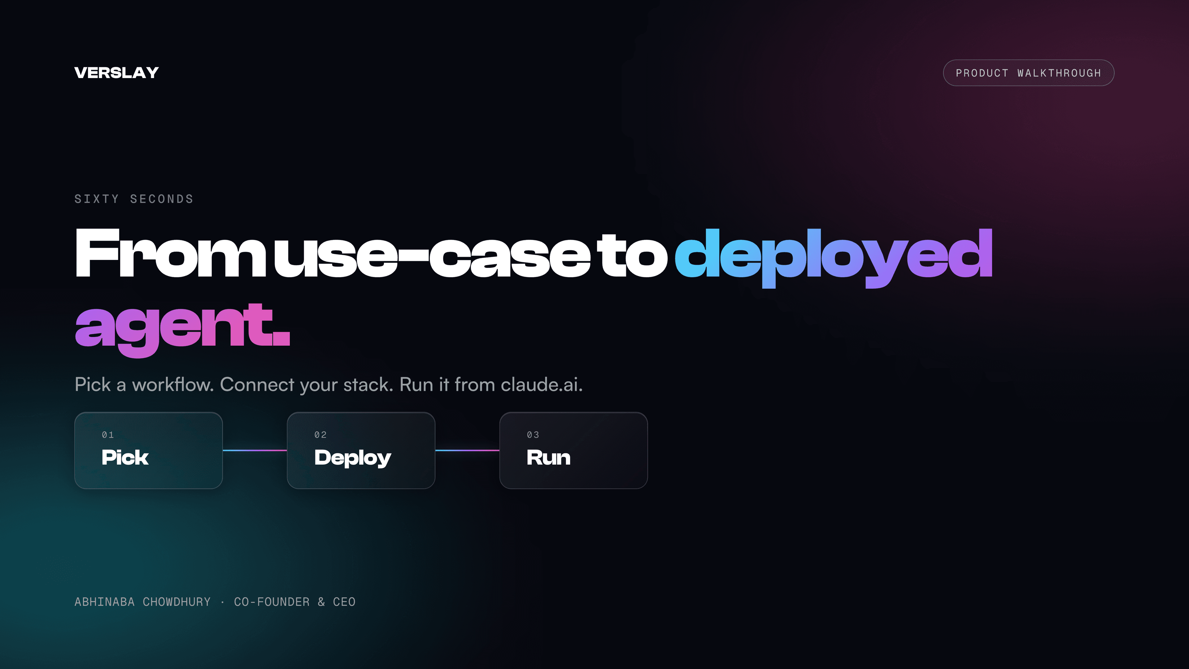 From Use-Case to Deployed Agent in 60 Seconds