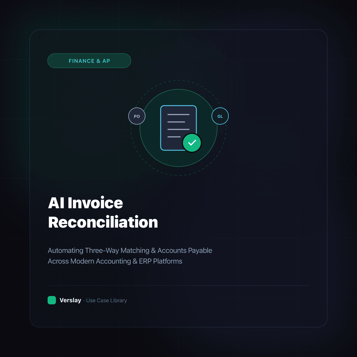 AI Invoice Reconciliation for Finance Teams: Automating Three-Way Matching and Accounts Payable